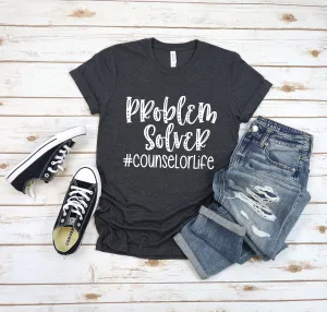 Problem Solver - #Counselorlife - Back to School - Adult Unisex Shirt Staff Office - Counselor T Shirts