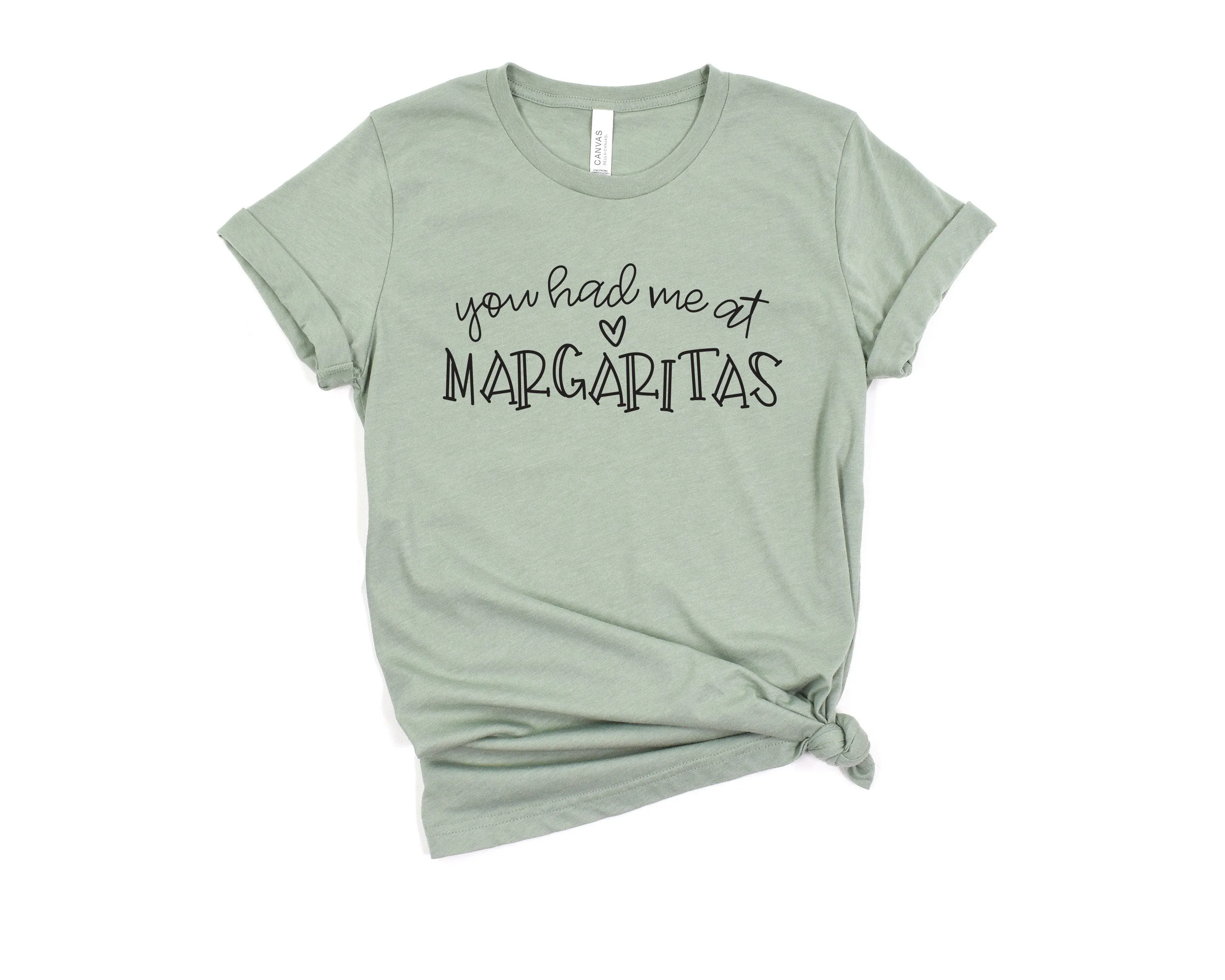 You Had Me at Margaritas Shirt - Mexican Food Lover - Drink Lover - Cinco de Mayo Shirt
