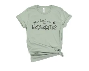 You Had Me at Margaritas Shirt - Mexican Food Lover - Drink Lover - Cinco de Mayo Shirt
